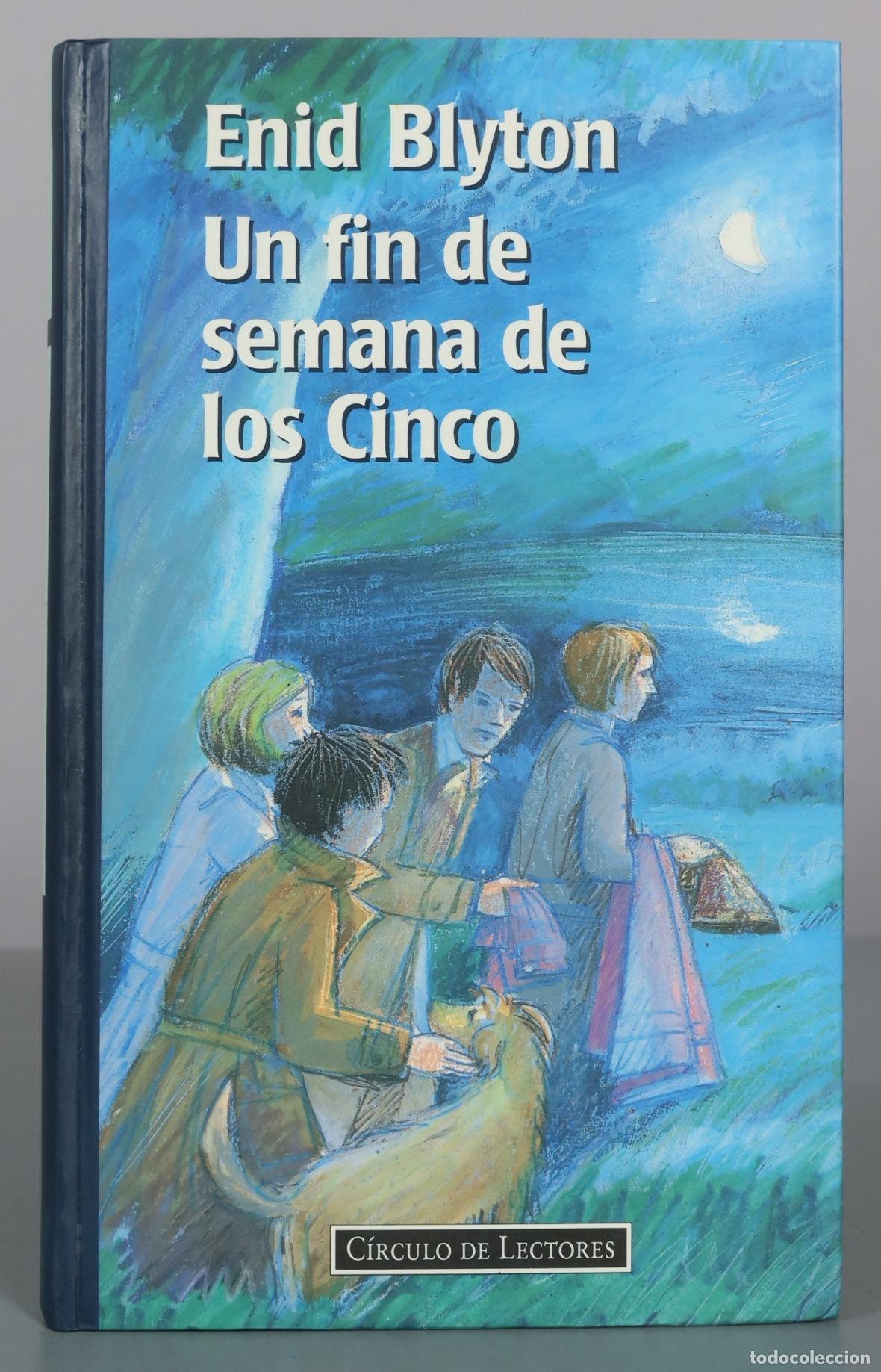 Libros de segunda mano: Un fin de semana de los Cinco - Enid Blyton - C&iacute;rculo de Lectores
