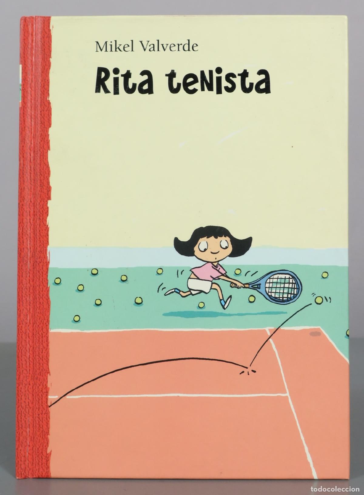 Libros de segunda mano: Rita tenista - Mikel Valverde