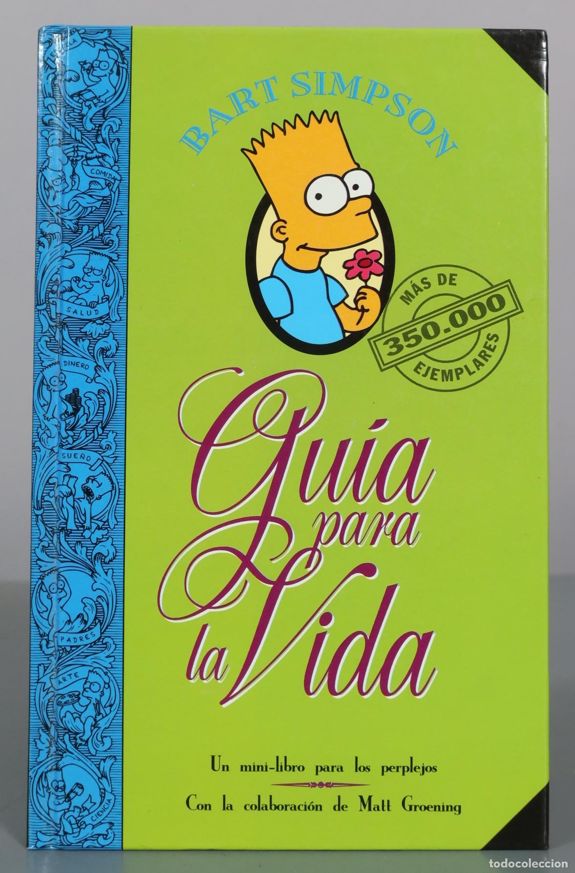 Libros de segunda mano: Bart Simpson - Gu&iacute;a para la vida - Matt Groening - Ediciones B