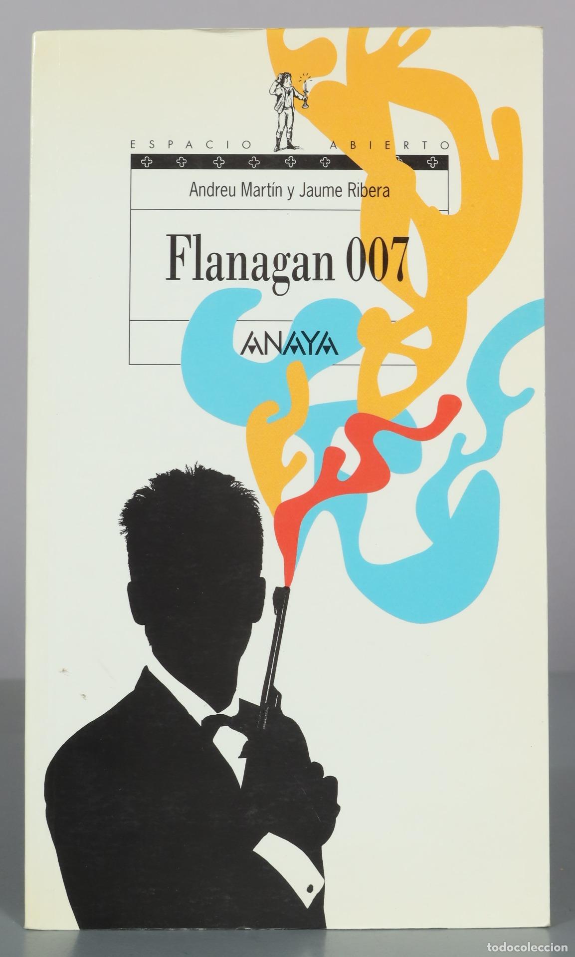 Libros de segunda mano: Flanagan 007 - Andreu Mart&iacute;n, Jaume Ribera - Anaya