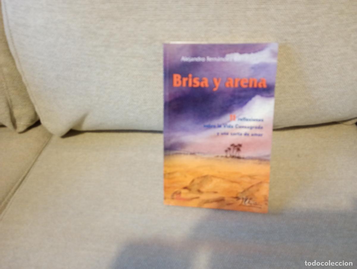 Libros de segunda mano: BRISA Y ARENA REFLEXIONES SOBRE LA VIDA CONSAGRADA Y UNA CARTA DE AMOR