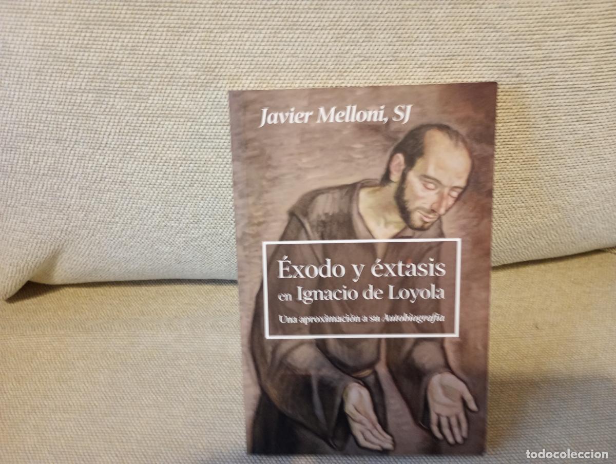 Libros de segunda mano: EXODO Y EXTASIS EN IGNACIO DE LOYOLA