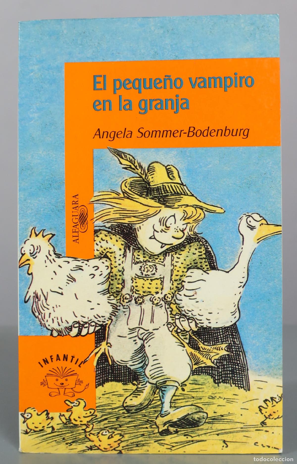 Second hand books: El peque&ntilde;o vampiro en la granja - Angela Sommer-Bodenburg - Alfaguara