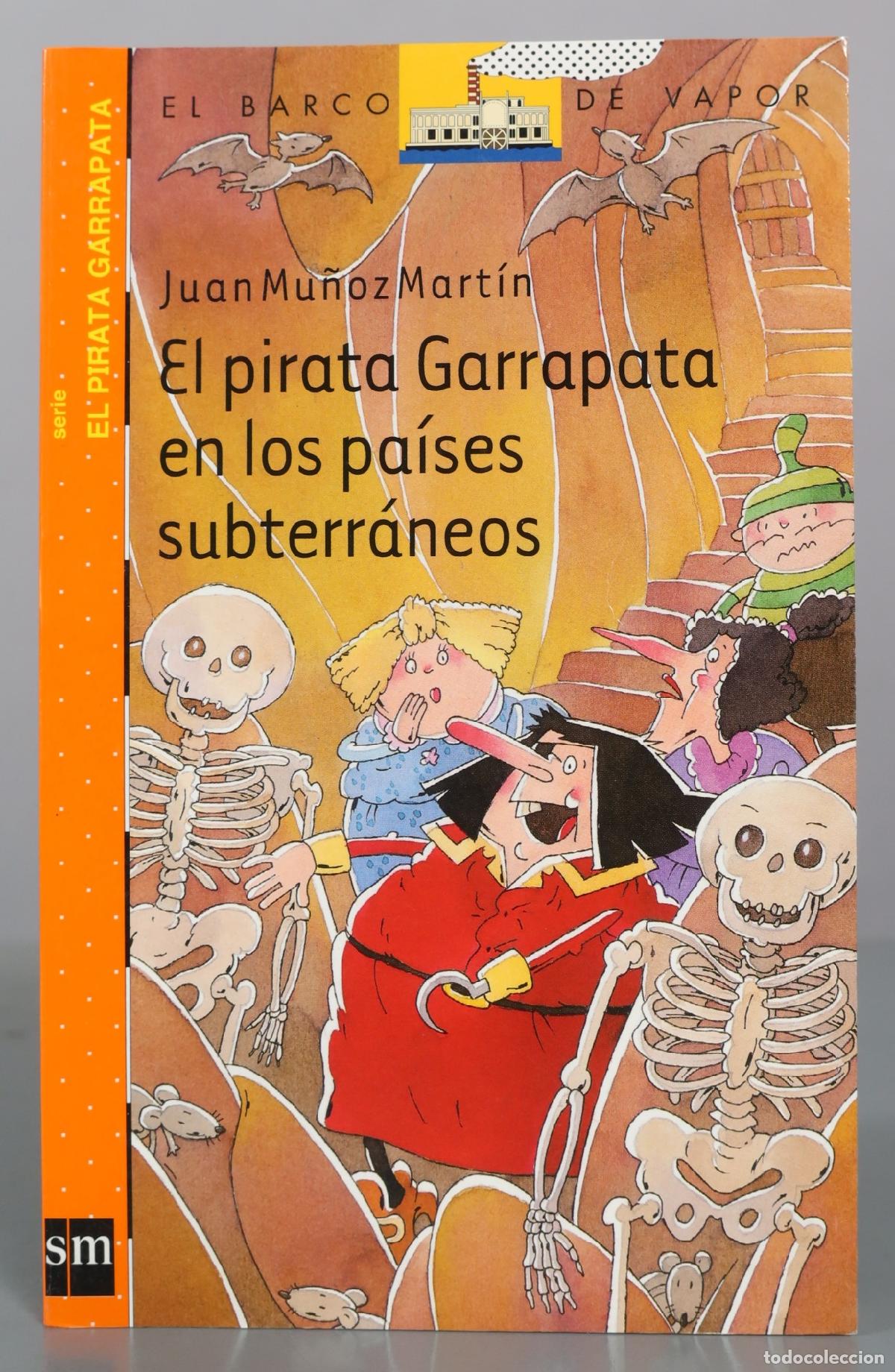 Libros de segunda mano: El pirata Garrapata en los pa&iacute;ses subterr&aacute;neos - Juan Mu&ntilde;oz Mart&iacute;n - SM