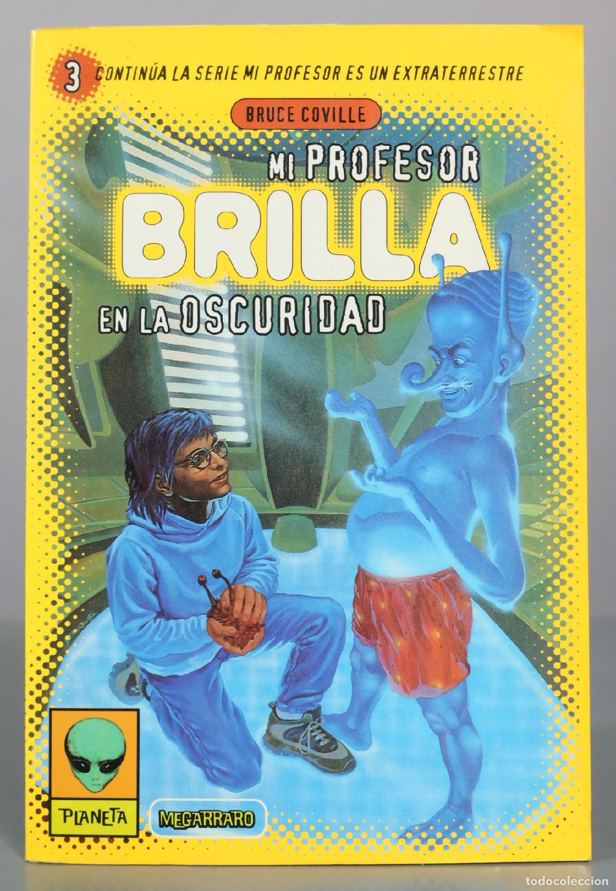 Libros de segunda mano: Mi profesor brilla en la oscuridad - Bruce Coville - Planeta