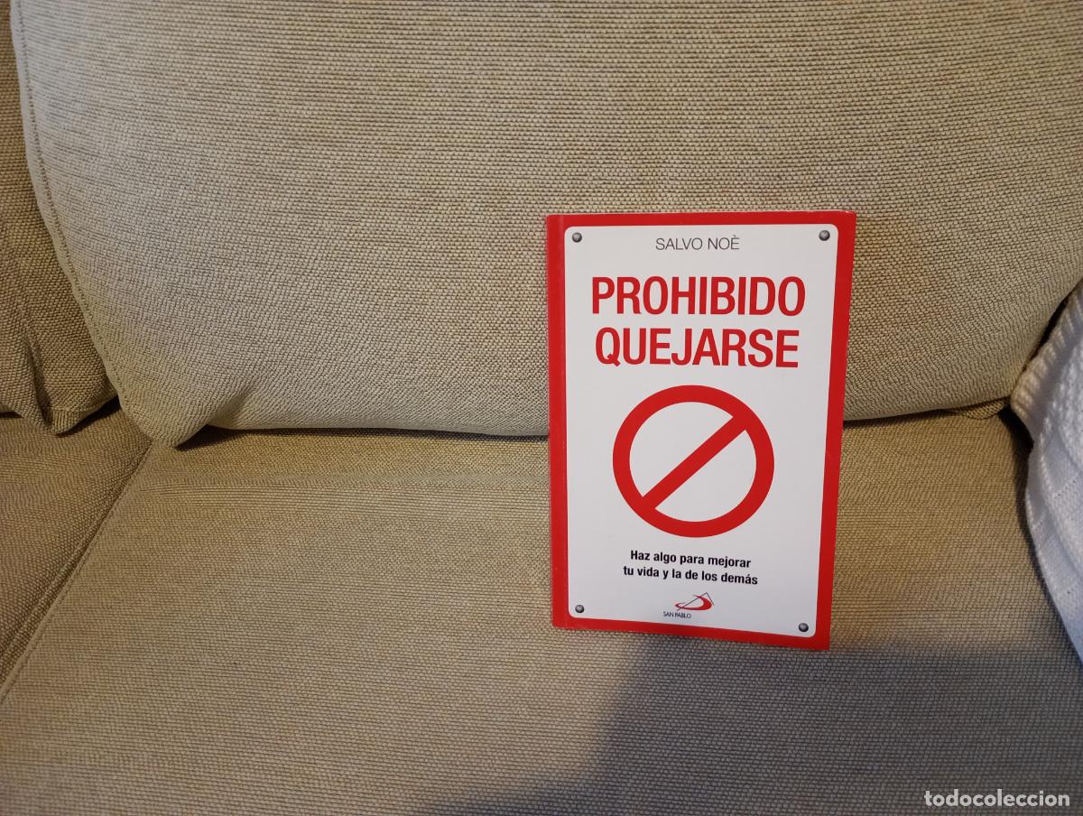 Libros de segunda mano: PROHIBIDO QUEJARSE SALVO NOE
