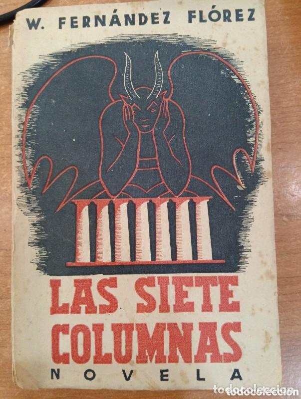 Libros de segunda mano: Las siete columnas - Wenceslao Fern&aacute;ndez Fl&oacute;rez - Libreria General Zaragoza - 1943