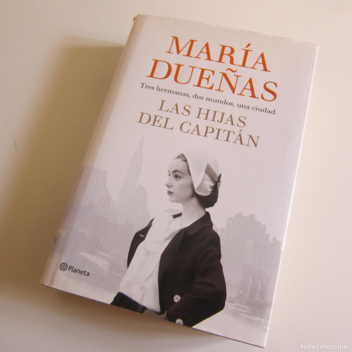 Libros de segunda mano: LAS HIJAS DEL CAPIT&Aacute;N - MAR&Iacute;A DUE&Ntilde;AS (PLANETA) NOVELA