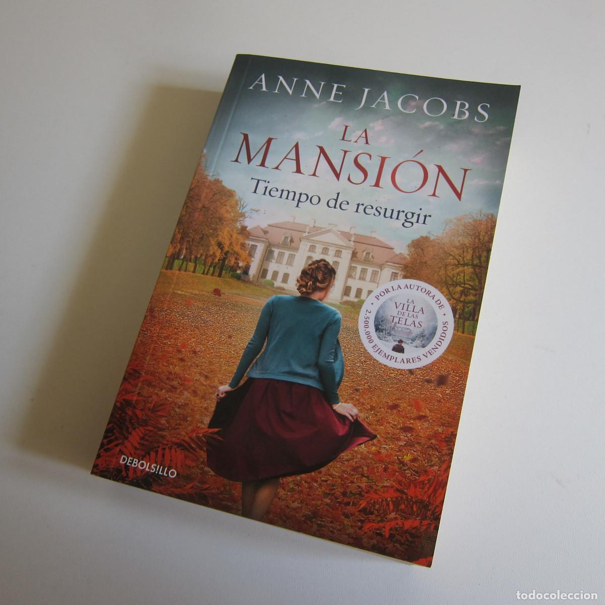 Libros de segunda mano: LA MANSI&Oacute;N. TIEMPO DE RESURGIR - ANNE JACOBS (DEBOLSILLO) NOVELA