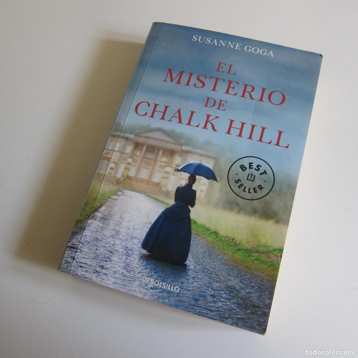 Libros de segunda mano: EL MISTERIO DE CHALK HILL - SUSSANE GOGA (DEBOLSILLO) NOVELA