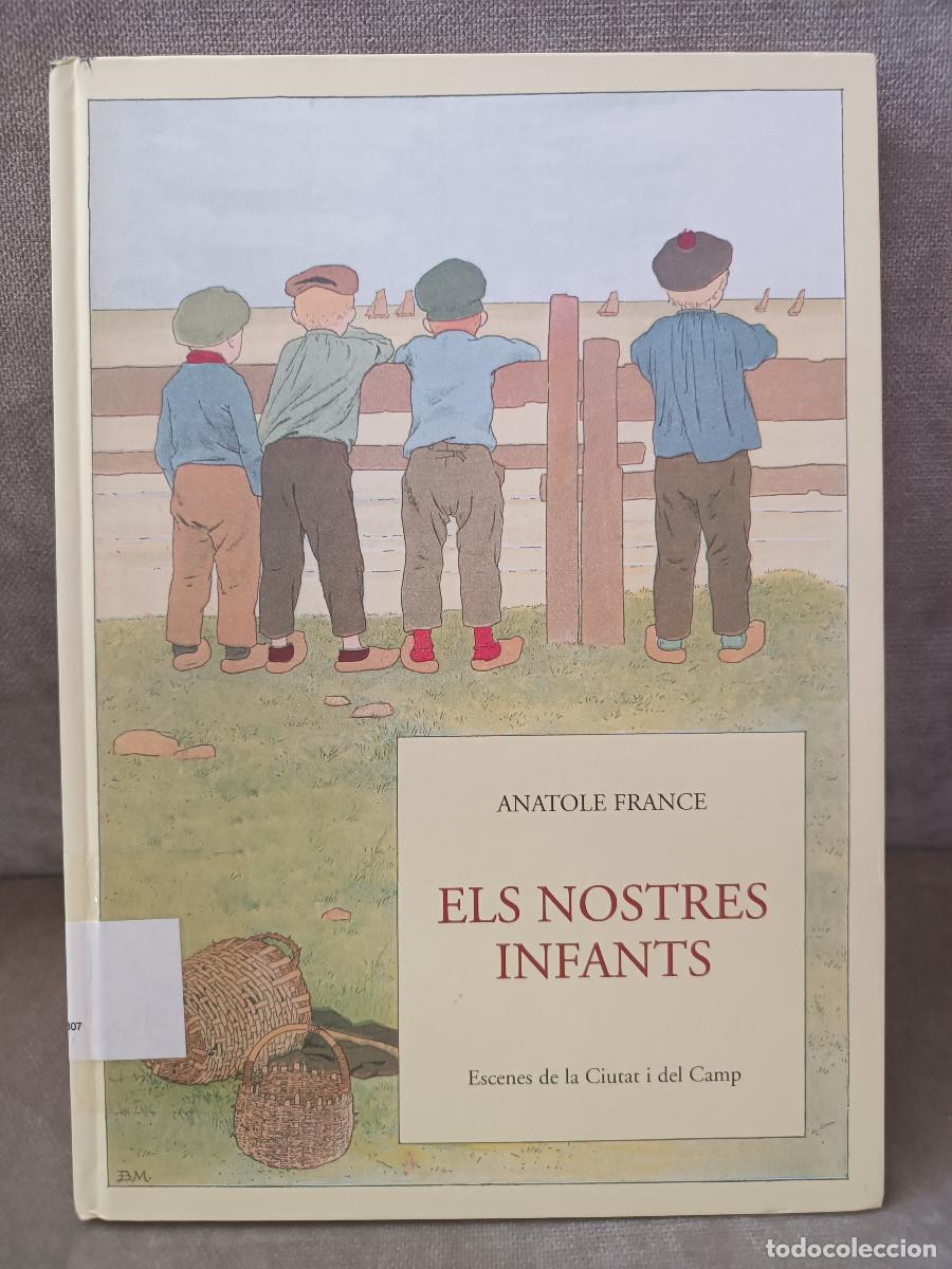 Libros de segunda mano: ANATOLE FRANCE - ELS NOSTRES INFANTS. ESCENES DE LA CIUTAT I DEL CAMP - OLA&Ntilde;ETA, 2002 - EN CATAL&Agrave;