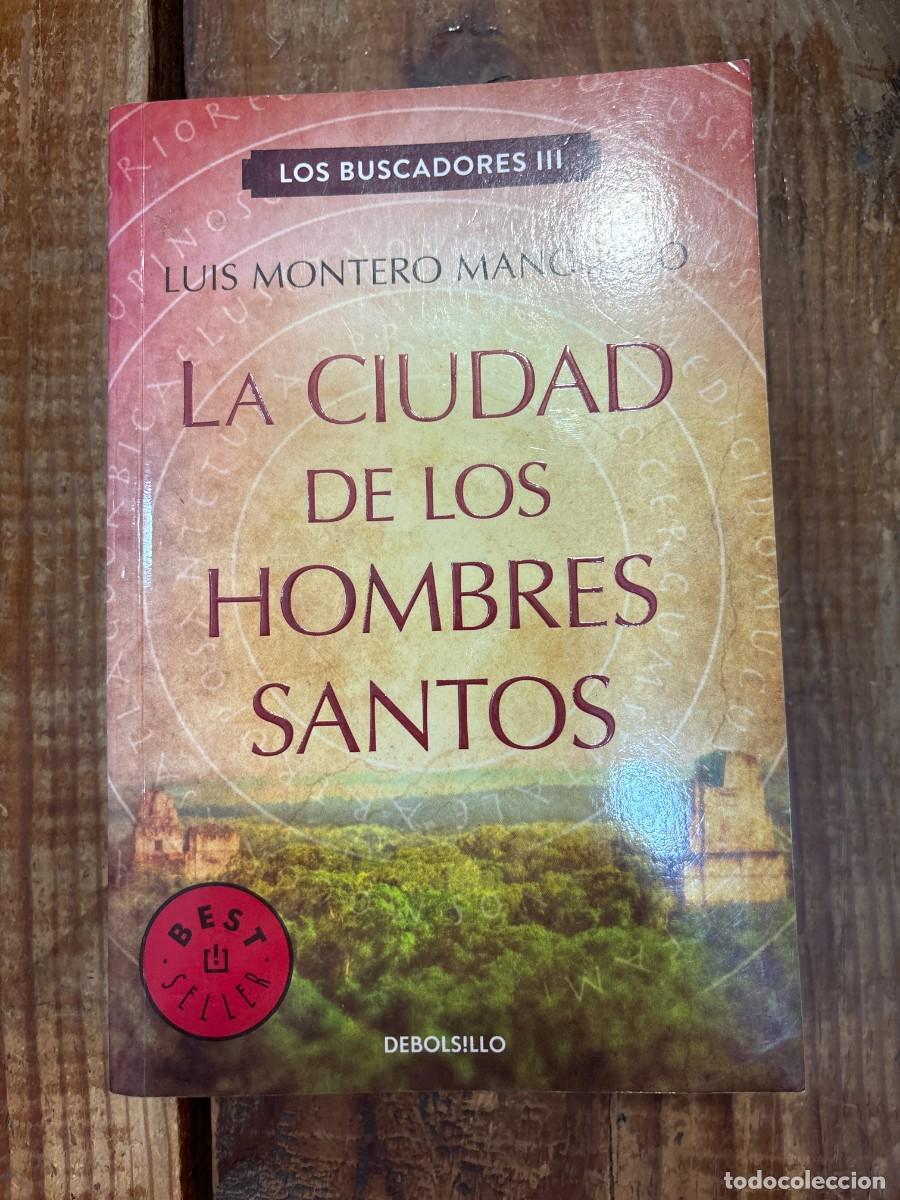 Libros de segunda mano: La ciudad de los hombres santos TRSA Montero Manglano, Luis Idioma: Espa&ntilde;ol Editorial: Debolsillo,