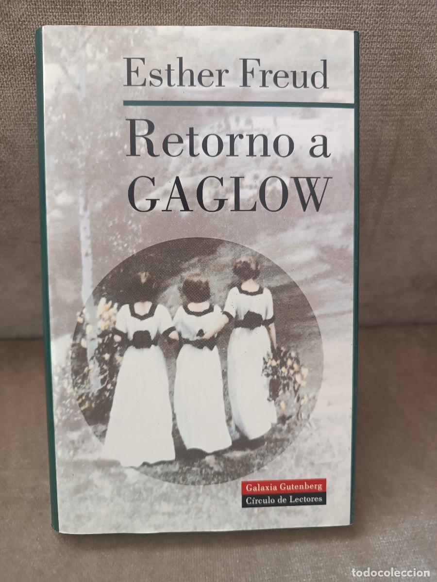 Libros de segunda mano: ESTHER FREUD - RETORNO A GAGLOW - GALAXIA GUTENBERG, 2000 - BUEN EJEMPLAR