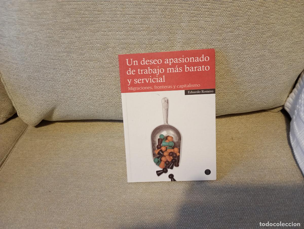 Libros de segunda mano: UN DESEO APASIONADO DE TRABAJO MAS BARATO Y SERVICIAL