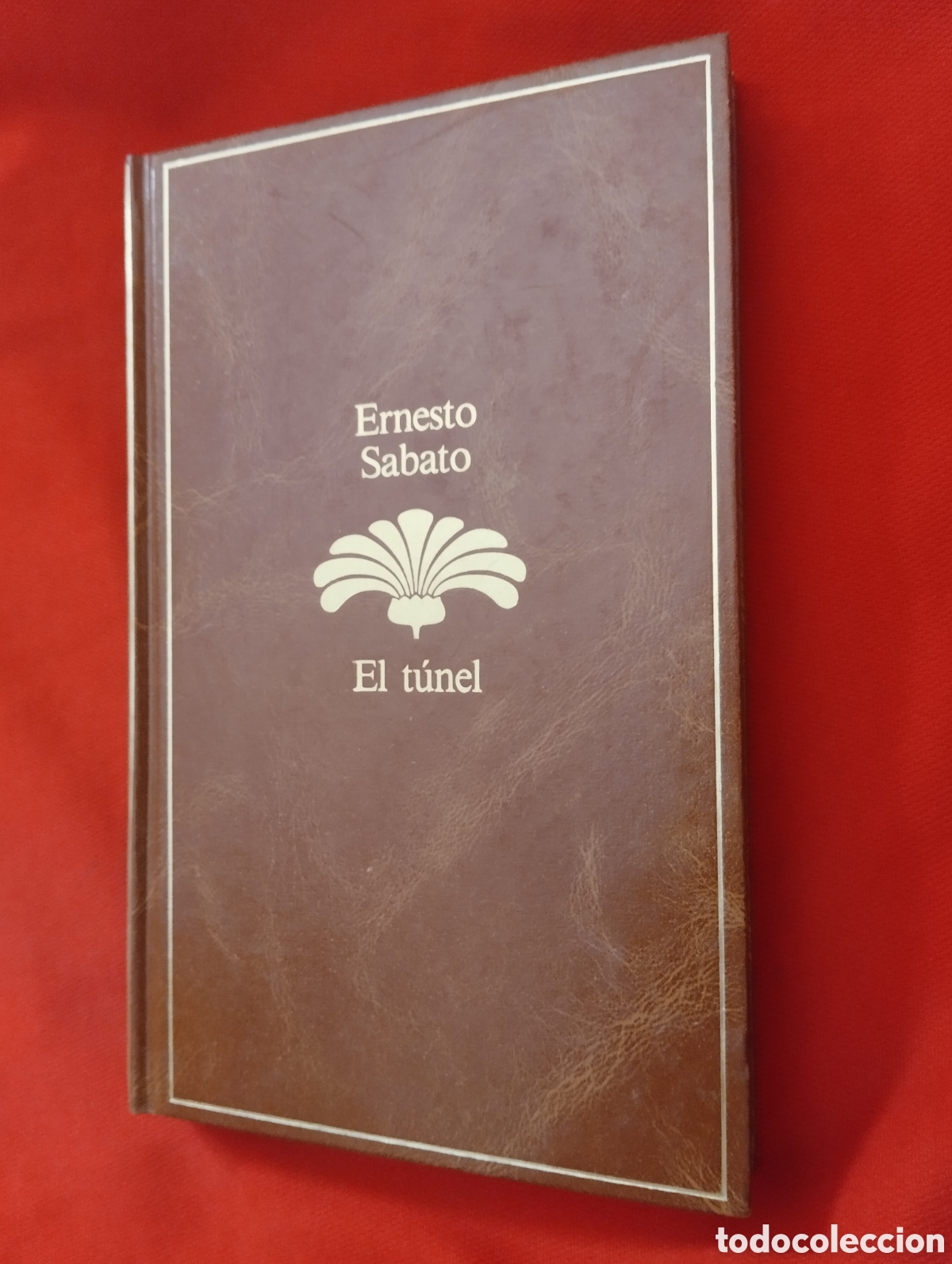 Libros de segunda mano: EL T&Uacute;NEL, ERNESTO SABATO. SEIX BARRAL, 1985. TAPA DURA.