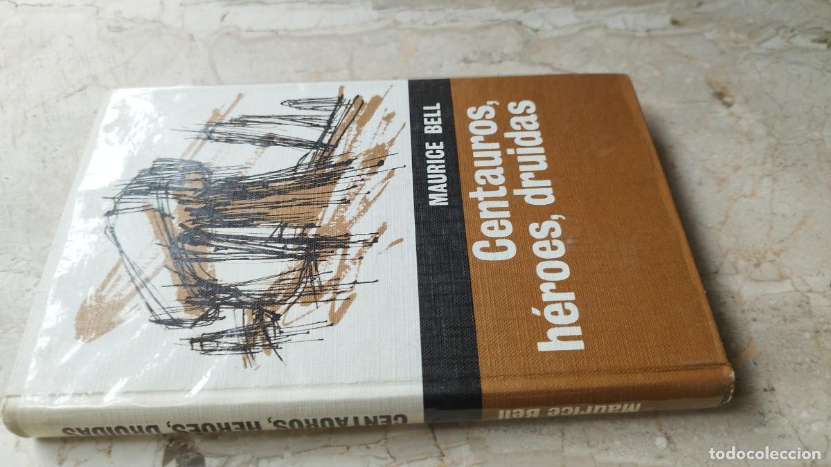Libros de segunda mano: CENTAUROS, HEROES, DRUIDAS / MAURICE BELL / ZUX 23 / CIRCULO DE LECTORES