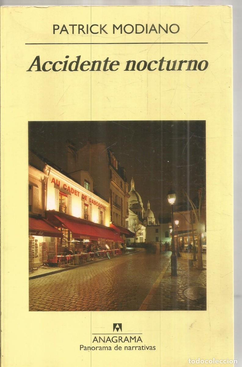 Libros de segunda mano: PATRICK MODIANO. ACCIDENTE NOCTURNO. ANAGRAMA. PRIMERA EDICION