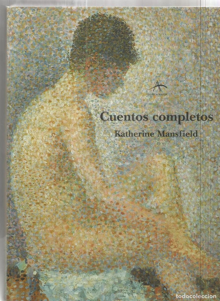 Libros de segunda mano: KATHERINE MANSFIELD. CUENTOS COMPLETOS. ALBA. PRIMERA EDICION
