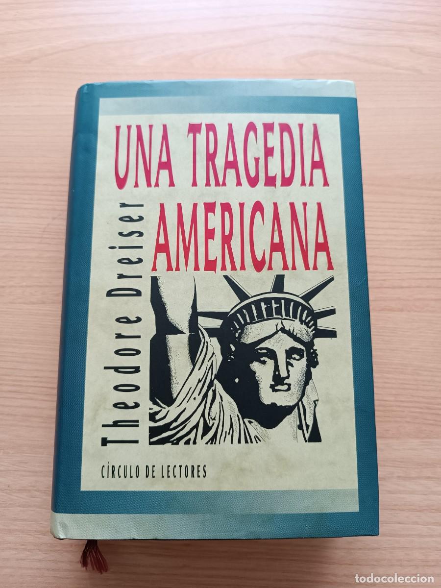Libros de segunda mano: Una tragedia americana - Theodore Dreiser