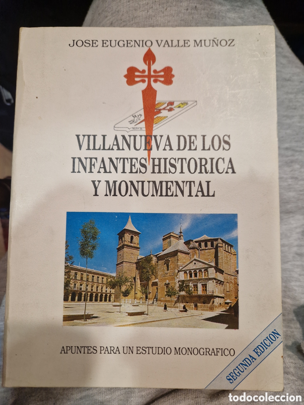 Gebrauchte B&uuml;cher: VALLE MU&Ntilde;OZ, Jos&eacute; Eugenio. Villanueva de los Infantes: Hist&oacute;rica y monumental