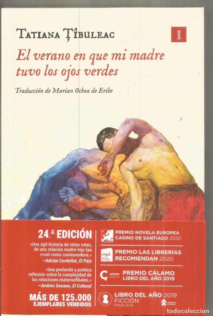 Libros de segunda mano: TATIANA TIBULEAC. EL VERANO EN QUE MI MADRE TUVO LOS OJOS VERDES. IMPEDIMENTA