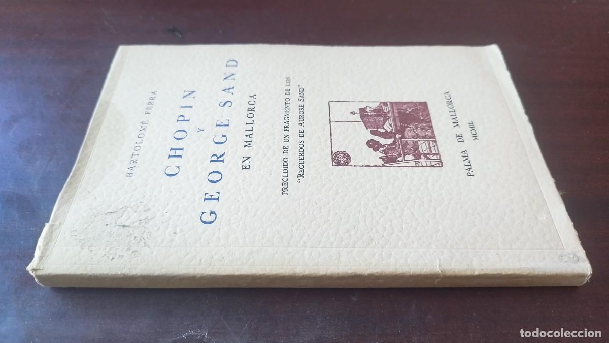 Libros de segunda mano: CHOPIN Y GEORGE SAND EN MALLORCA / BARTOLOME FERRA / CJA 607 / LA CARTUJA