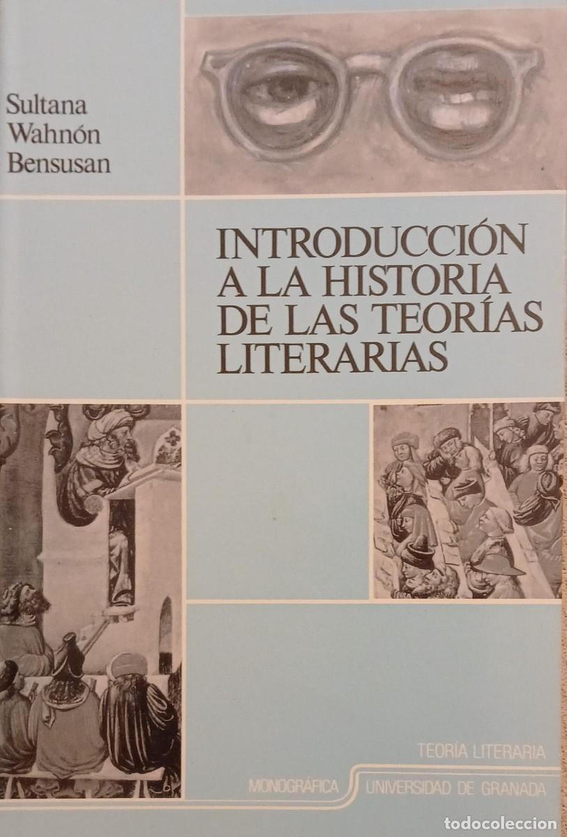 Libros de segunda mano: INTRODUCCION A LA HISTORIA DE LAS TEORIAS LITERARIAS (sin subrayados) - Susana Wahn&oacute;n Bensusan