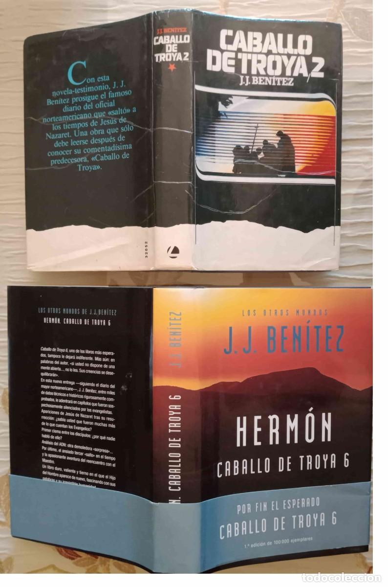 Libros de segunda mano: J. J. BENITEZ - 2 LIBROS -CABALLO DE TROYA 2. -HERM&Oacute;N. CABALLO DE TROYA 6