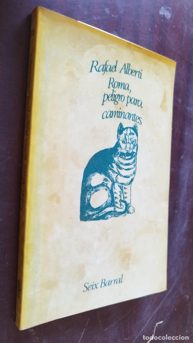 Libros de segunda mano: ROMA, PELIGRO PARA CAMINANTES/RAFAEL ALBERTI/CJA 600/SEIX BARRAL/1968 PRIMERA EDICION