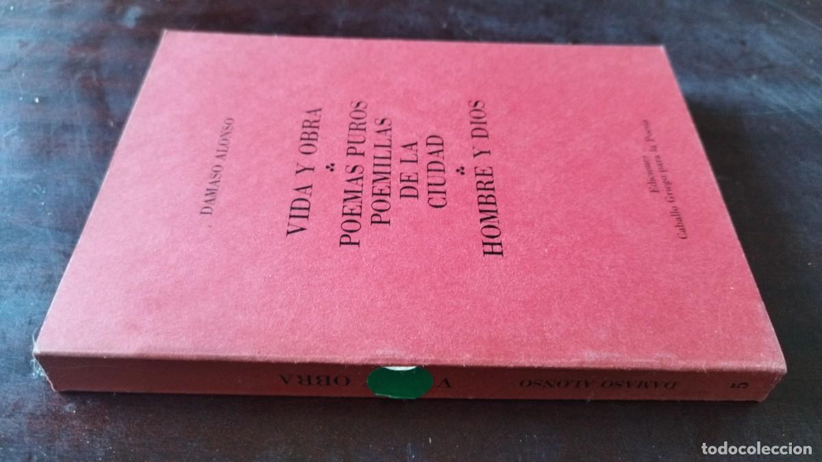 Libros de segunda mano: VIDA Y OBRA POEMAS PUROS POEMILLAS DE LA CIUDAD Y HOMBRE Y DIOS / DAMASO ALONSO / CJA 600 / CA