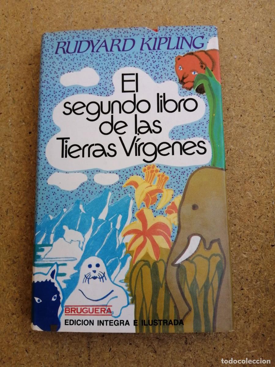 Libros de segunda mano: EL SEGUNDO LIBRO DE LAS TIERRAS VIRGENES (RUDYARD KIPLING)