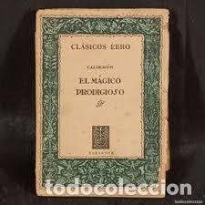 Libros de segunda mano: Calder&oacute;n El m&aacute;gico prodigioso Cl&aacute;sicos Ebro 1957
