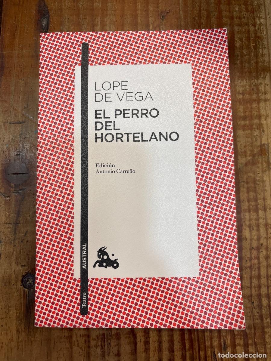 Libros de segunda mano: El perro del hortelano: Edici&oacute;n de Anonio Carre&ntilde;o (Spanish Edition) Lope De Vega, F&eacute;lix Idioma: Esp