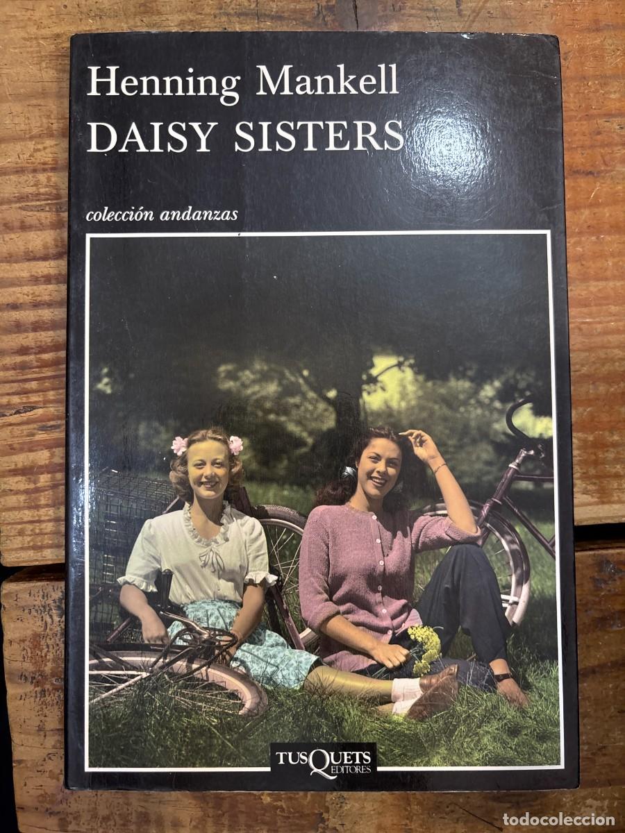 Libros de segunda mano: Daisy Sisters (Andanzas / Adventures) (Spanish Edition) Mankell, Henning Idioma: Espa&ntilde;ol Editorial