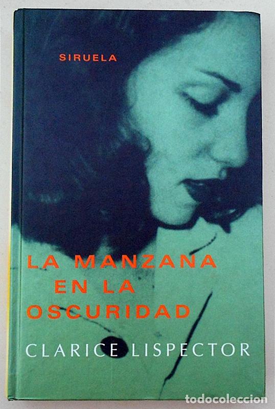 Libros de segunda mano: La manzana en la oscuridad - Clarice Lispector - Siruela (2003) ESCASO EN ESTA EDICI&Oacute;N
