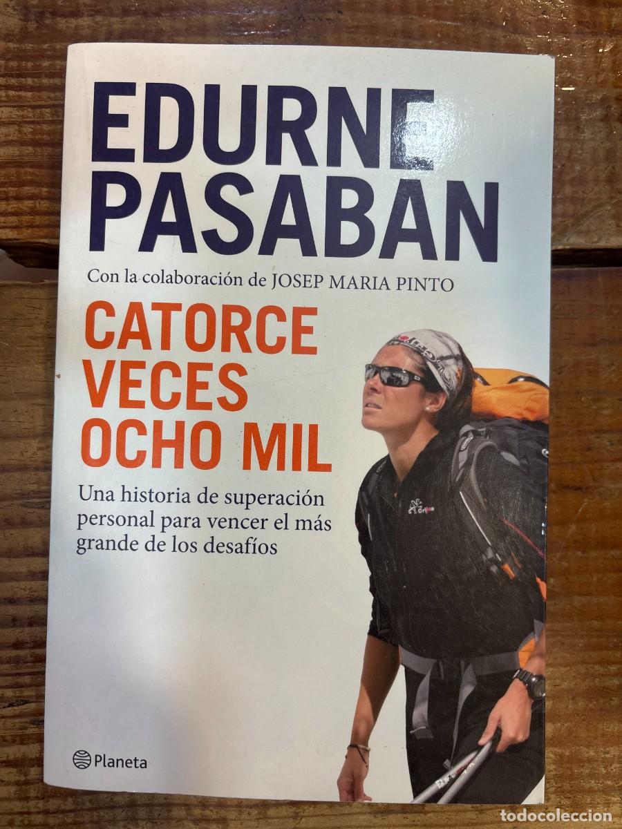 Libros de segunda mano: Catorce veces ocho mil: Una historia de superaci&oacute;n personal para vencer el m&aacute;s grande de los desaf&iacute;o