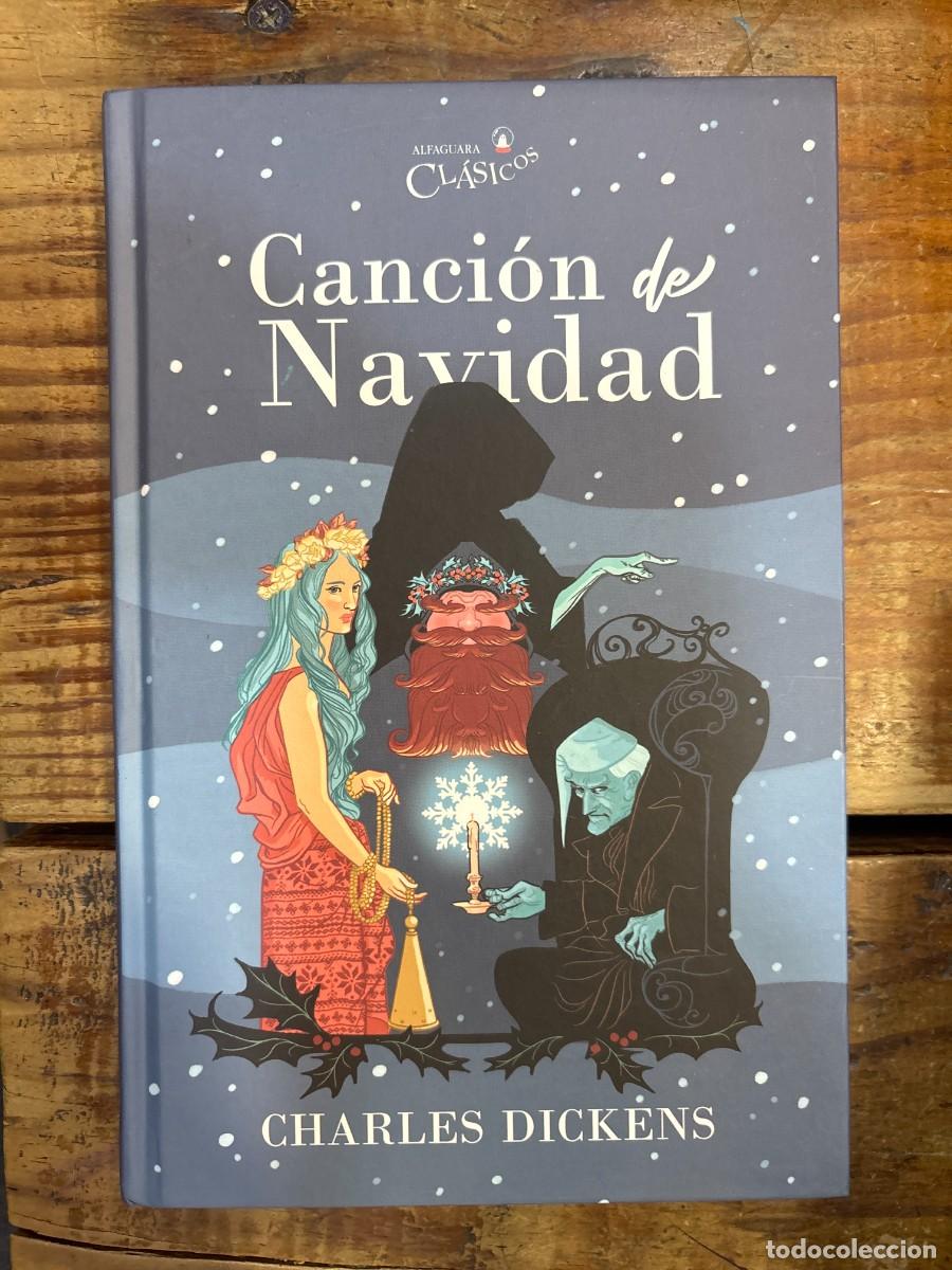 Libros de segunda mano: Canci&oacute;n de Navidad Charles Dickens Idioma: Espa&ntilde;ol Editorial: Alfaguara, 2020 ISBN 10 / ISBN 13:
