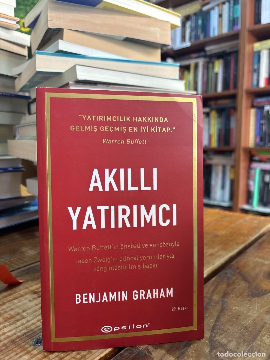 Libros de segunda mano: Akıllı Yatırımcı: Warren Buffett'ın &ouml;ns&ouml;z&uuml; ve sons&ouml;z&uuml;yle - Jason Zweig'in g&uuml;ncel yorumlarıyla zengin
