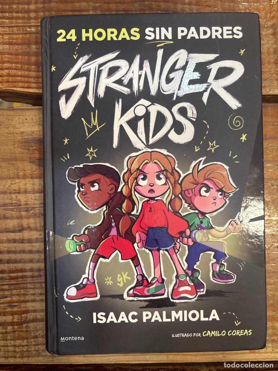 Libros de segunda mano: 24 horas sin padres / 24 Hours without Parents. Stranger Kids (Spanish Edition) Palmiola, Isaac Idi