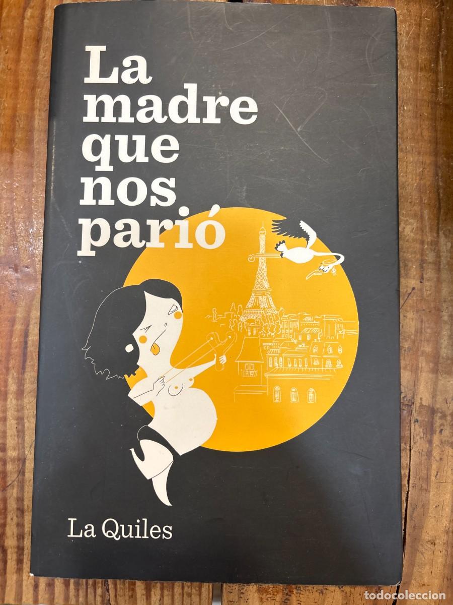 Libros de segunda mano: La madre que nos pari&oacute; Quiles, Cristina Idioma: Espa&ntilde;ol Editorial: Bridge, 2015 ISBN 10 / ISBN 13