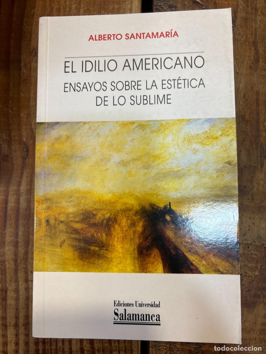 Libros de segunda mano: El idilio americano: Ensayos sobre la est&eacute;tica de lo sublime (Spanish Edition) Santamar&iacute;a Fern&aacute;ndez,