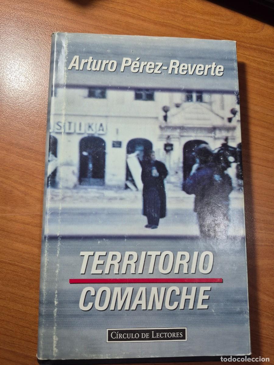 Libros de segunda mano: Territorio comanche. Arturo P&eacute;rez-Reverte