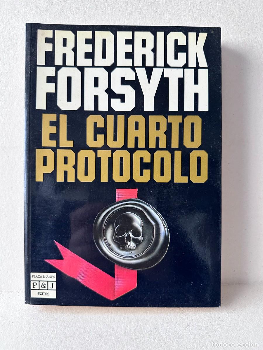 Libros de segunda mano: Frederick Forsyth - El Cuarto Protocolo