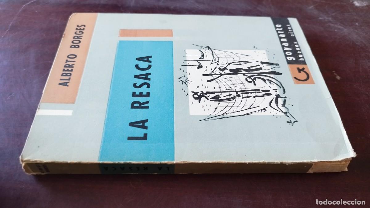 Libros de segunda mano: LA RESACA / ALBERTO BORGES / CJA 602 / GOYANARTE