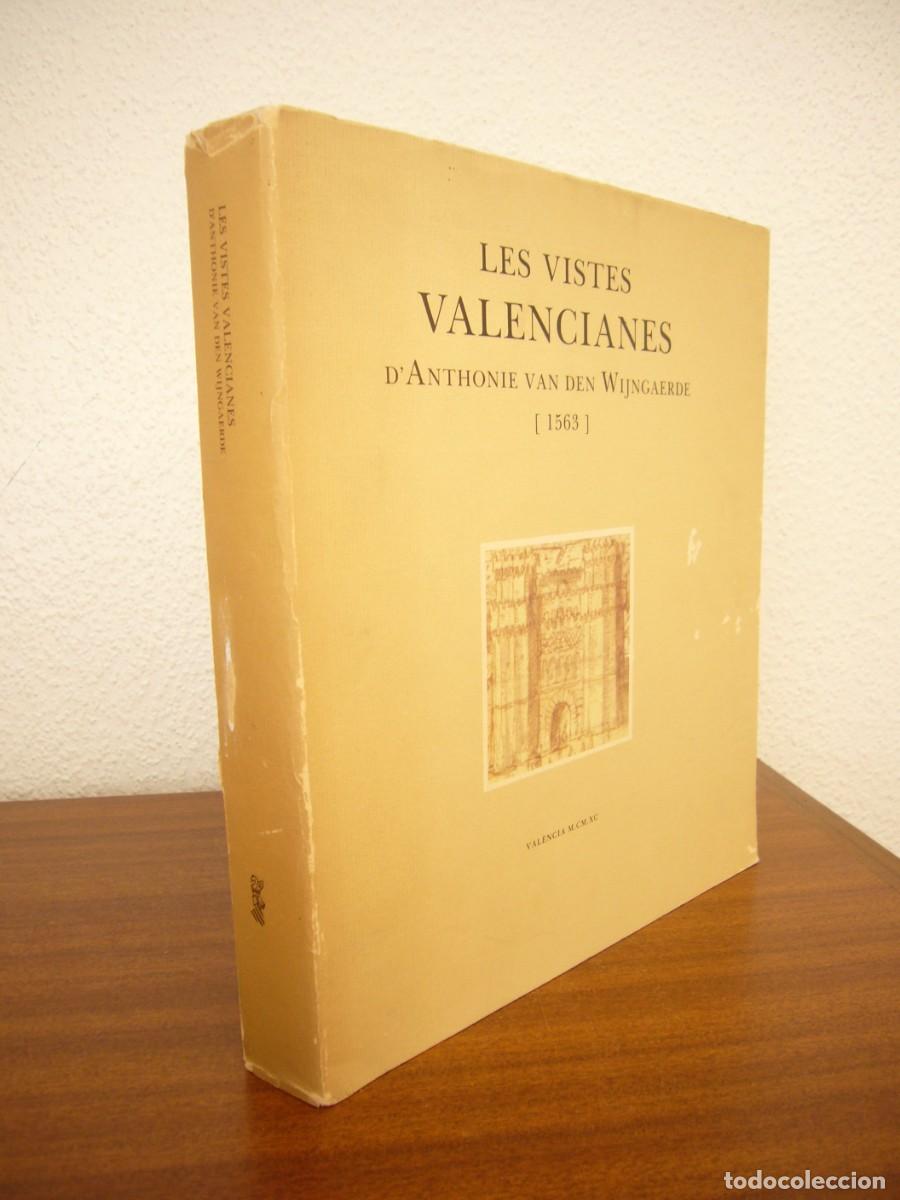 Libros de segunda mano: LES VISTES VALENCIANES D'ANTHONIE VAN DEN WIJNGAERDE (1563) VAL&Egrave;NCIA, 1990. RAR.