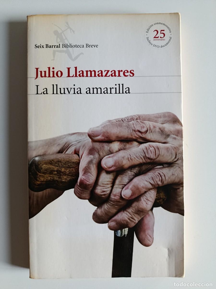 Libros de segunda mano: JULIO LLAMAZARES. LA LLUVIA AMARILLA. SEIX BARRAL. 2013. CON CD