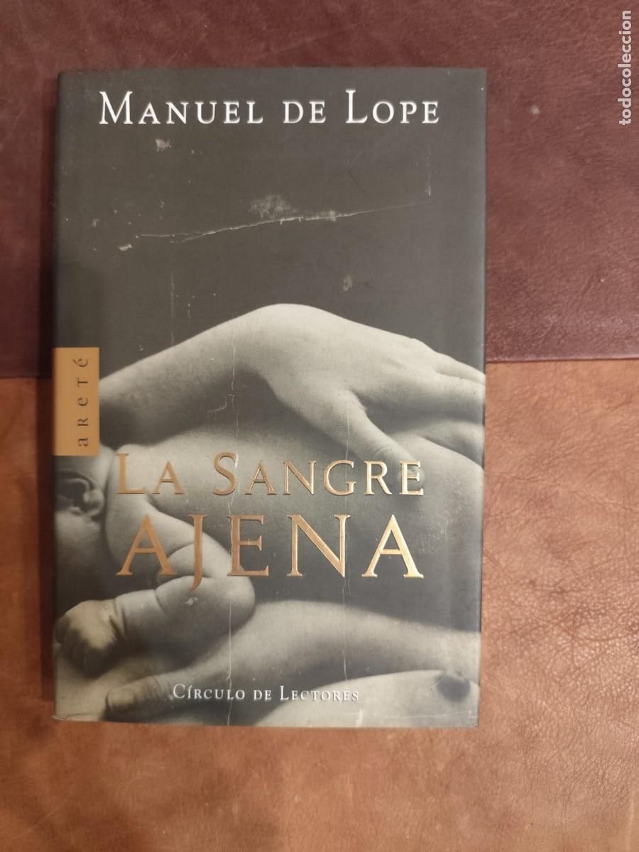 Libros de segunda mano: Manuel de L&oacute;pe. La sangre ajena.