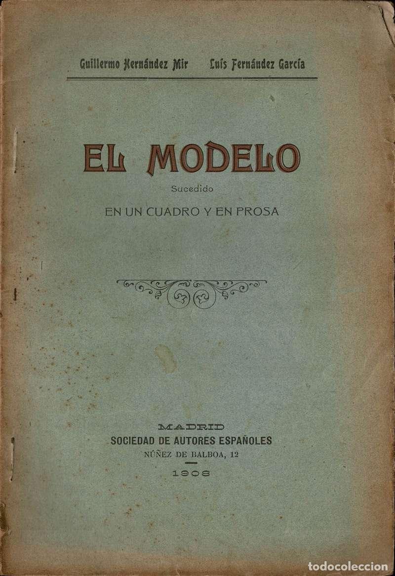 Libros de segunda mano: El Modelo - Guillermo Hern&aacute;ndez Mir, Luis Fern&aacute;ndez Garc&iacute;a