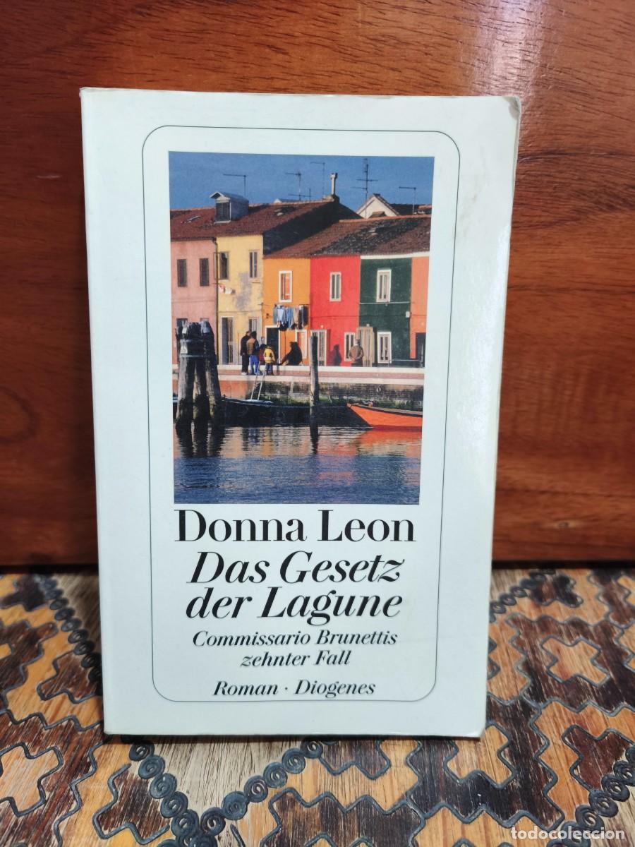 Libros de segunda mano: DONNA LEON &ndash; DAS GESETZ DER LAGUNE. COMMISSARIO BRUNETTIS ZEHNTER FALL