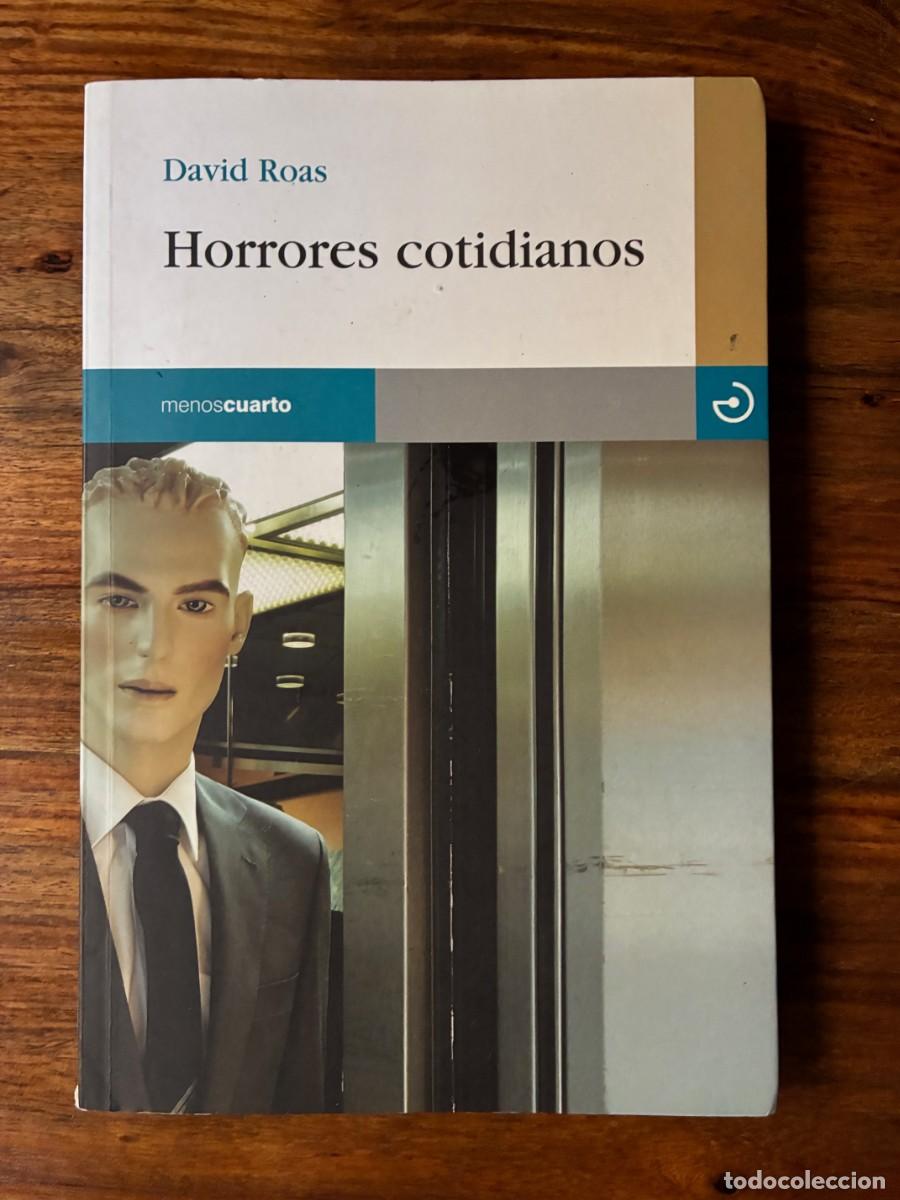 Libros de segunda mano: Horrores cotidianos. David Roas. Menoscuarto.